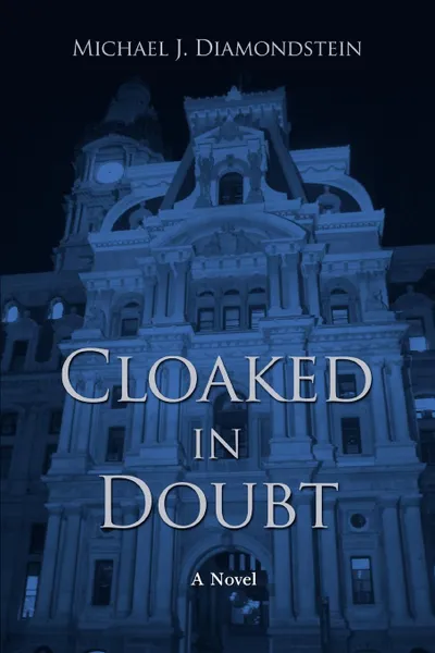 Обложка книги Cloaked in Doubt, Michael J. Diamondstein