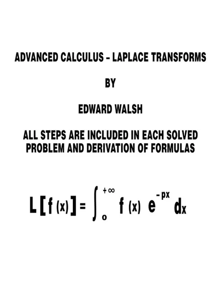 Обложка книги Advanced Calculus. Laplace Transforms, Edward Walsh