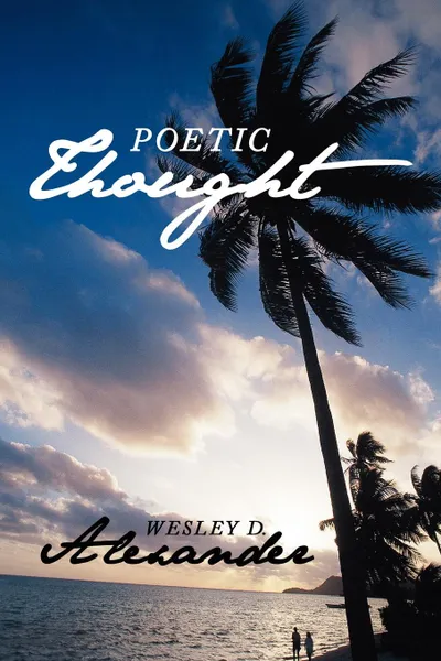 Обложка книги Poetic Thought, Wesley D. Alexander