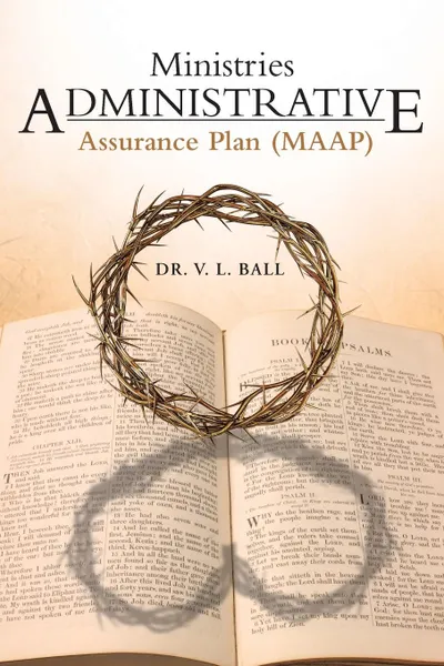 Обложка книги Ministries Administrative Assurance Plan (Maap), Dr V. L. Ball