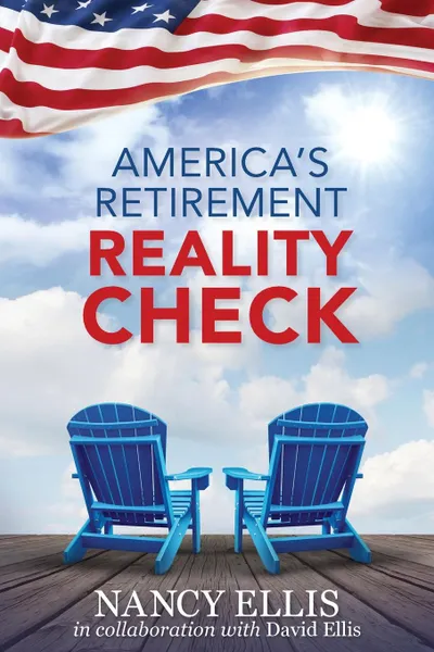 Обложка книги America.s Retirement Reality Check, Nancy Ellis, David Ellis