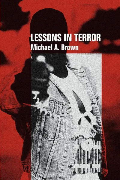 Обложка книги Lessons In Terror, Michael A. Brown