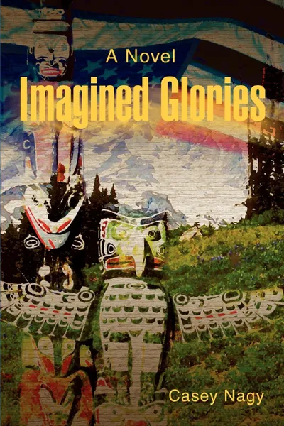Обложка книги Imagined Glories, Casey Nagy