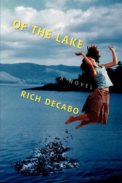 Обложка книги Of the Lake, Rich Decabo