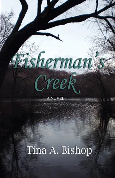 Обложка книги Fisherman.s Creek, Tina A. Bishop