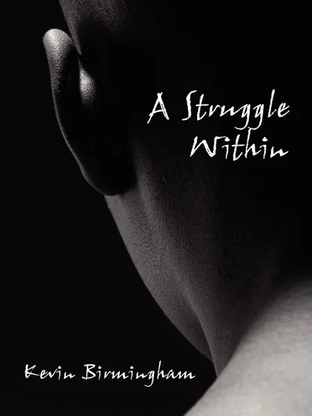 Обложка книги A Struggle Within, Kevin Birmingham
