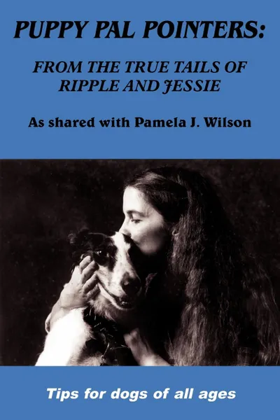 Обложка книги Puppy Pal Pointers, Pamela J. Wilson