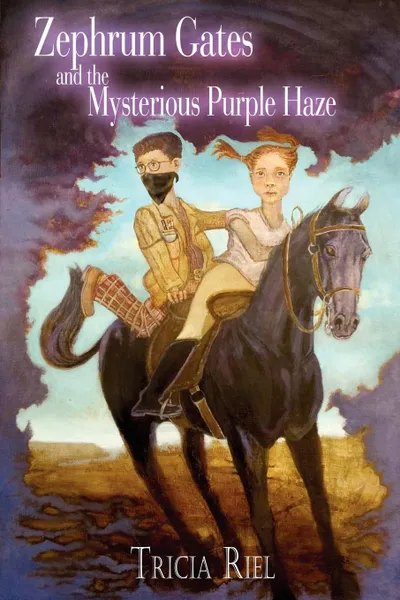 Обложка книги Zephrum Gates and the Mysterious Purple Haze, Tricia Riel