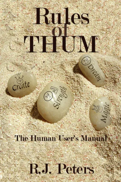 Обложка книги Rules of Thum. The Human User.s Manual, R. J. Peters