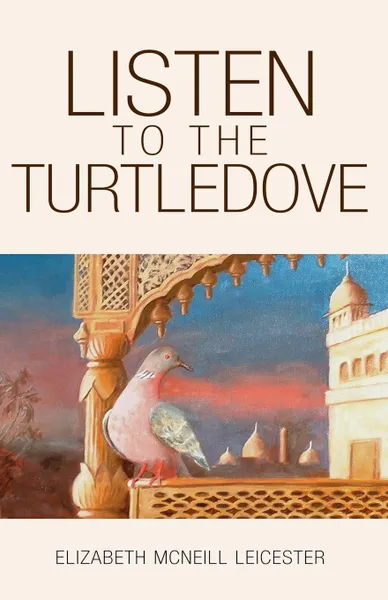 Обложка книги Listen to the Turtledove, Elizabeth McNeill-Leicester