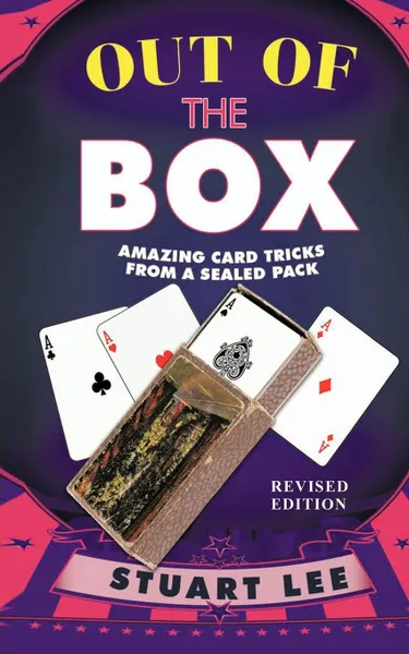 Обложка книги Out of the Box. Amazing Card Tricks from a Sealed Pack, Stuart Dr Lee