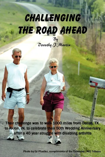Обложка книги Challenging the Road Ahead, Dorothy J. Martin