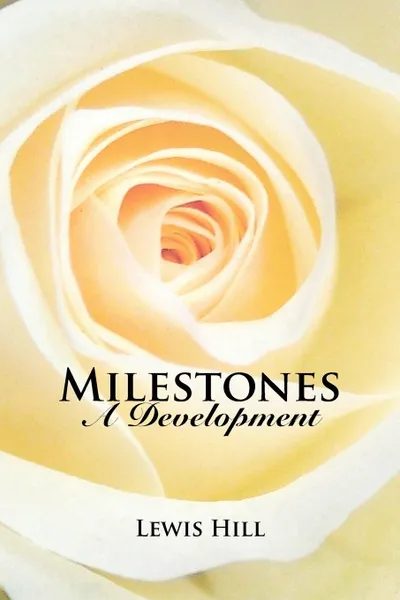 Обложка книги Milestones. A Development, Lewis Hill