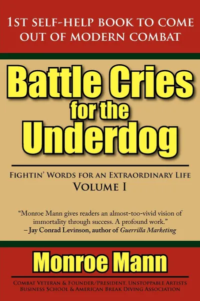 Обложка книги Battle Cries for the Underdog. Fightin. Words for an Extraordinary Life Volume I, Monroe Mann