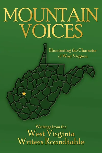 Обложка книги Mountain Voices. Illuminating the Character of West Virginia, West Virginia Writers Roundtable