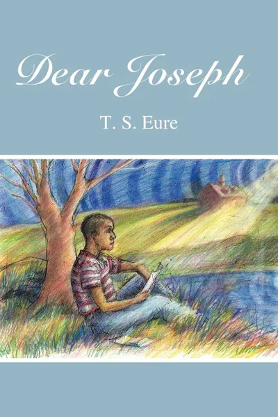 Обложка книги Dear Joseph, T. S. Eure