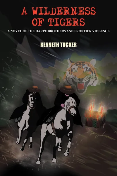 Обложка книги A Wilderness of Tigers, Kenneth Tucker