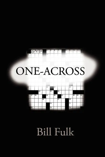 Обложка книги One-Across, Bill Fulk