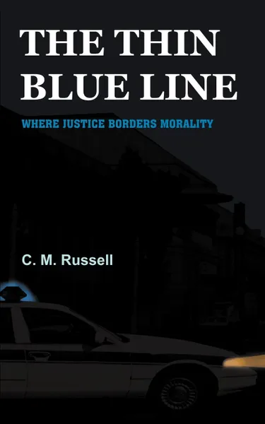 Обложка книги The Thin Blue Line, C. M. Russell