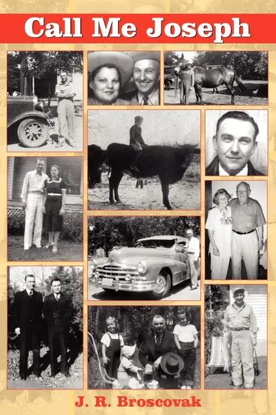 Обложка книги Call Me Joseph, J. R. Broscovak, Joseph Edward Wiederhold