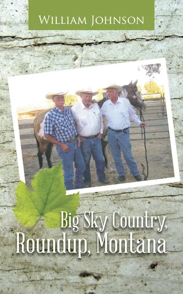 Обложка книги Big Sky Country, Roundup, Montana, William Johnson