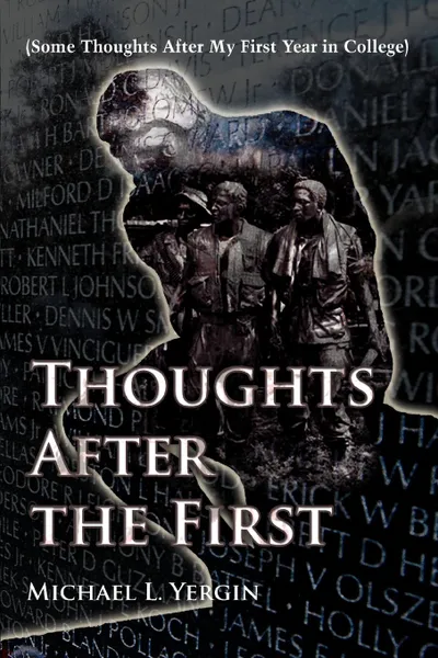 Обложка книги Thoughts After the First. (Some Thoughts After My First Year in College), Michael L. Yergin