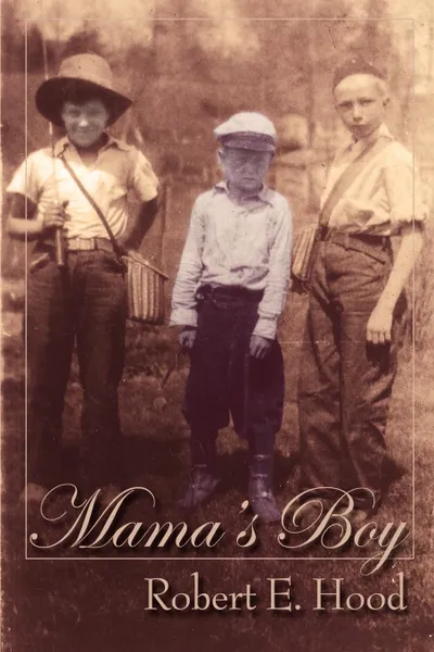 Обложка книги Mama.s Boy, Robert E. Hood