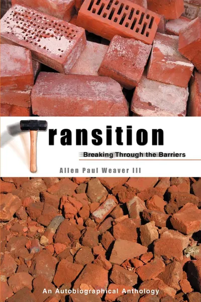 Обложка книги Transition. Breaking Through the Barrier, Allen Paul III Weaver