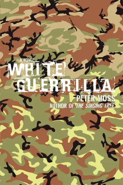 Обложка книги White Guerrilla, Peter Moss