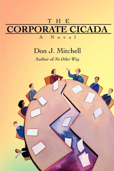 Обложка книги The Corporate Cicada, Don J Mitchell