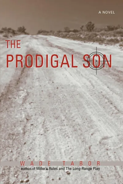 Обложка книги The Prodigal Son, wade tabor