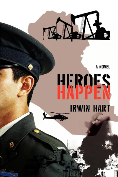 Обложка книги Heroes Happen, Irwin Hart