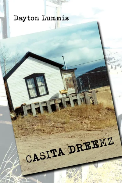 Обложка книги Casita Dreemz, Dayton Lummis