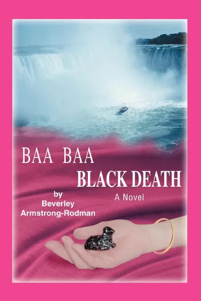 Обложка книги Baa Baa Black Death, Beverley Armstrong-Rodman