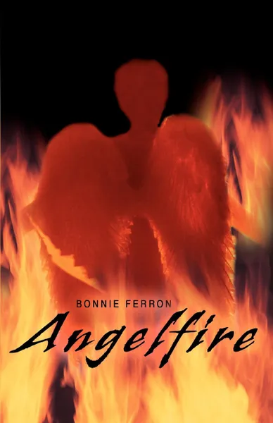 Обложка книги Angelfire, Bonnie Ferron