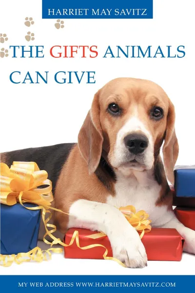 Обложка книги The Gifts Animals Can Give, Harriet May Savitz