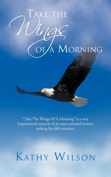 Обложка книги Take the Wings of a Morning, Kathy Wilson