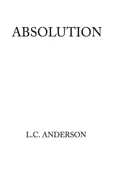 Обложка книги Absolution, L C Anderson