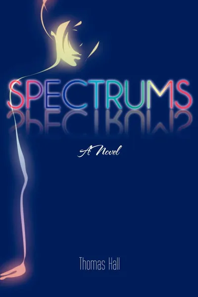 Обложка книги Spectrums, Thomas Hall