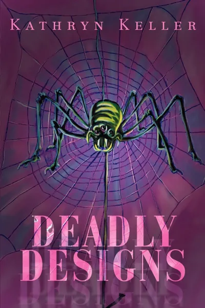 Обложка книги Deadly Designs, Kathryn C. Keller