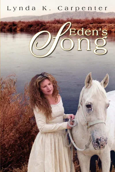 Обложка книги Eden.s Song, Lynda K. Carpenter