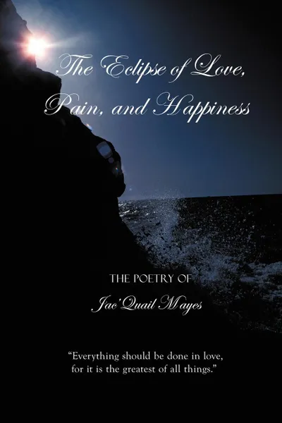 Обложка книги The Eclipse of Love, Pain, and Happiness. 