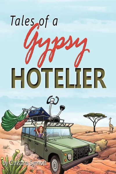 Обложка книги Tales of a Gypsy Hotelier, Christina Synnott