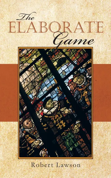 Обложка книги The Elaborate Game, Robert Lawson