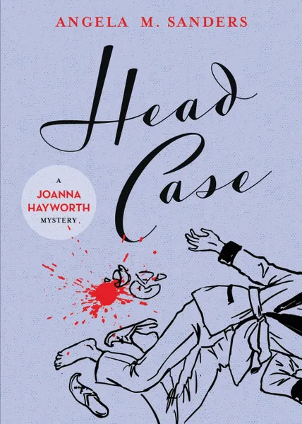 Обложка книги Head Case, Angela M. Sanders