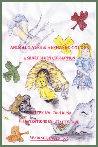 Обложка книги Animal Tales . Alphabet Colors, Jodi Dunn