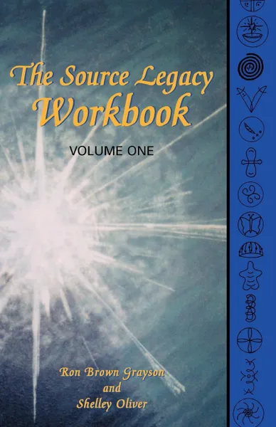 Обложка книги The Source Legacy Workbook, Ron Brown Grayson, Shelley Oliver