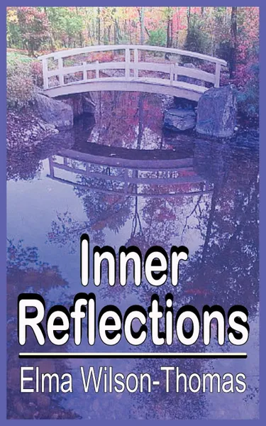 Обложка книги Inner Reflections, Elma Wilson-Thomas