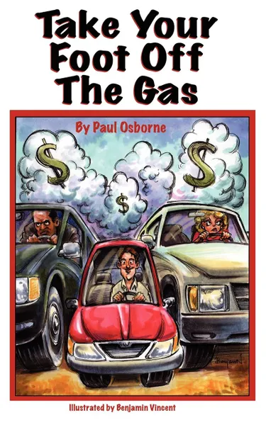 Обложка книги Take Your Foot Off The Gas, Osborne. Paul