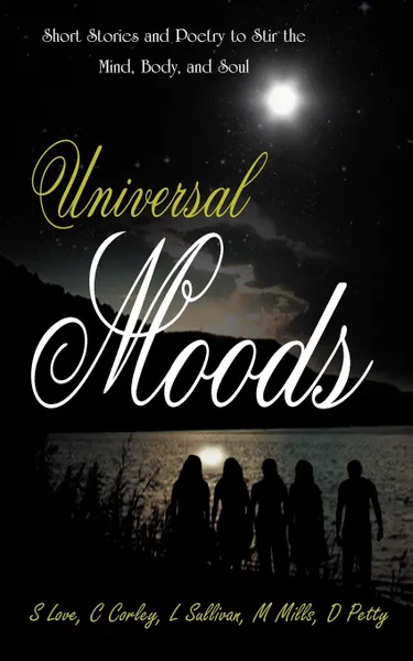 Обложка книги Universal Moods, S Love C Corley L Sullivan, M Mills D Petty